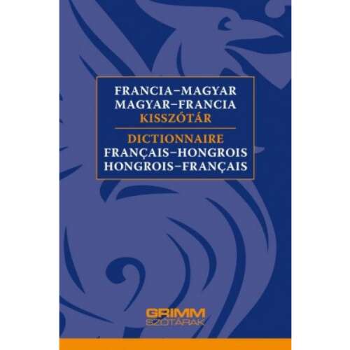 Grimm Francia-Magyar / Magyar-Francia Kiszótár 