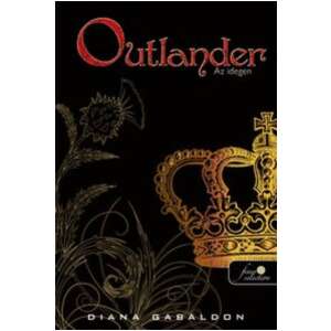 Outlander – Az idegen 88163044 Akció és ügynökös könyvek