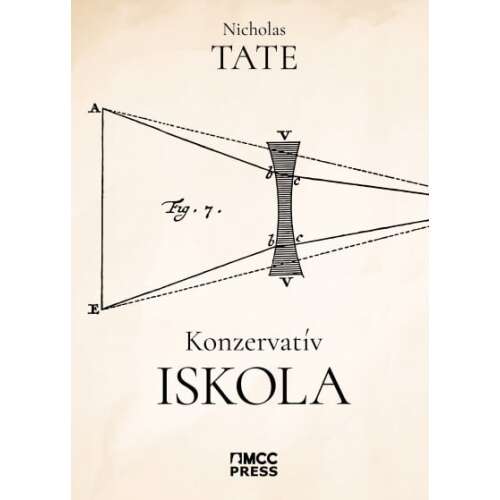 Konzervatív Iskola könyv Nicholas Tate-től - Társadalomtudományi könyv