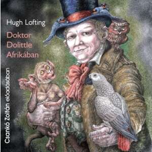 Hugh Lofting - Doktor Dolittle Afrikában - Hangoskönyv