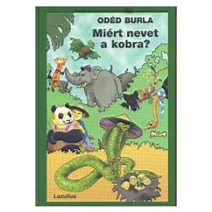 Miért nevet a kobra? 91193448 Mesekönyvek