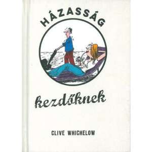 Házasság kezdőknek könyvborító Clive Whichelow-tól - Egészség & Életmód könyv