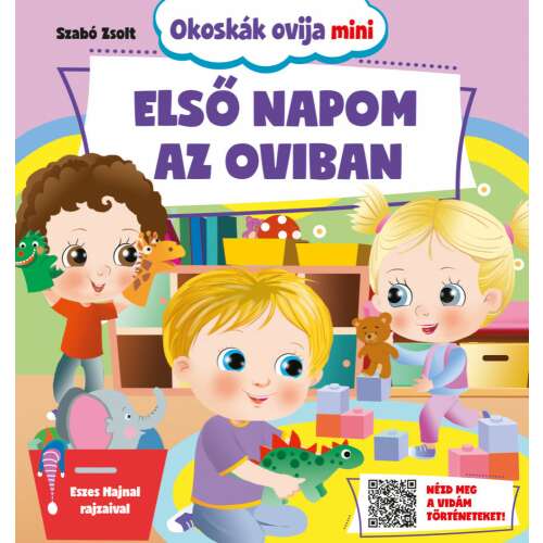 Okoskák ovija mini - Első napom az oviban gyerekkönyv Szabó Zsolt illusztrációival - Szalay Könyvkiadó