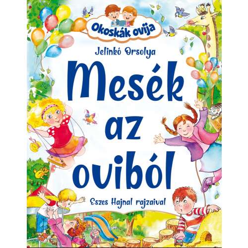 Mesék az oviból - Okoskák ovija książka dla dzieci autorstwa Jelinkó Orsolya