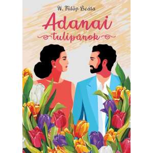 Adanai tulipánok 46440089 Romantikus könyv