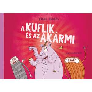 András Dániel Dániel: Der Kuflik und der Akármi 46859474