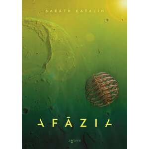 Afázia, Baráth Katalin sci-fi regényének borítója - Sci-Fi könyv