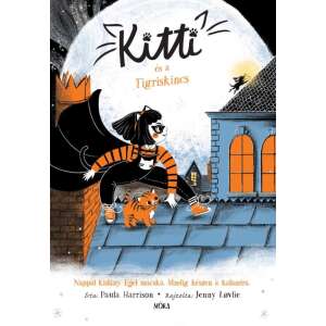 Kitti és a Tigriskincs 46852133 Gyermek könyv
