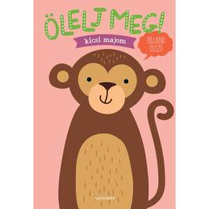 Ölelj meg! - kicsi majom 46905103 Gyermek könyv