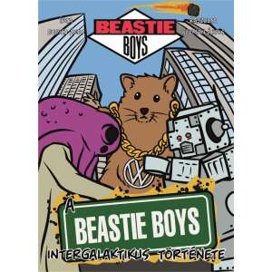 A Beastie Boys intergalaktikus története 91901075 