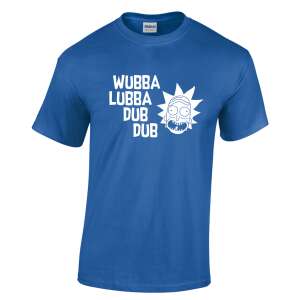 Wubba Lubba Dub Dub férfi póló - egyedi mintás, 12 szín, S-5XL 94361899 
