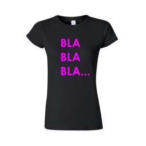 bla bla bla női póló - egyedi mintás, 12 szín, S-2XL 94369420 