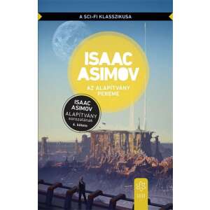 Isaac Asimov Alapítvány pereme, sci-fi klasszikus, a sorozat 6. kötete - Sci-Fi könyv