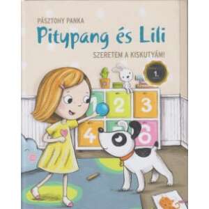 Pitypang és Lili - Szeretem a kiskutyám! 92853396 "101 kiskutya"  Könyvek