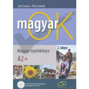 MagyarOK A2+ - Magyar Nyelvkönyv és Nyelvtani Munkafüzet - Letölthető Hanganyaggal 92903084 Nyelvkönyv, szótár