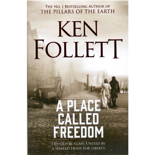Ken Follett: A szabadság rabságában - angol nyelven (A Place Called Freedom) 136044586 - Idegennyelvű könyv