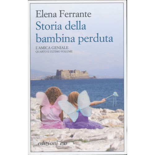 Elena Ferrante: Storia della bambina perduta könyvborító. A L'amica geniale sorozat negyedik és utolsó kötete. - Idegennyelvű könyv