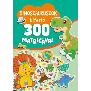 Dinoszauruszok kifestő 300 matricával, különféle dinoszauruszokkal, tökéletes a dinoszauruszokat szerető gyerekeknek - Gyermek & Ifjúsági könyv