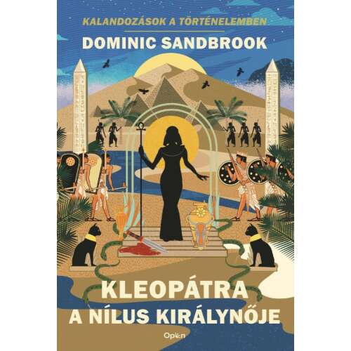 Kleopátra, a Nílus királynője könyvborító, Dominic Sandbrook történelmi regénye - Ifjúsági könyv