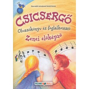 Csicsergő zenei olvasókönyv (összevont) 136046069 - Művészet & Építészet
