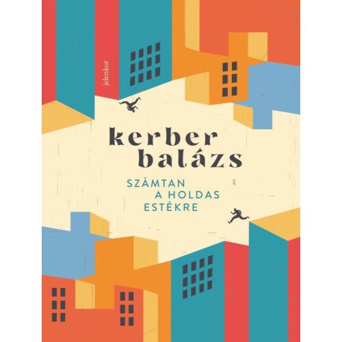 Számtan a holdas estékre könyvborító, szerző: Kerber Balázs - Szépirodalmi könyv és regény