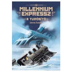 Millennium expressz - A tudósító 94031588 