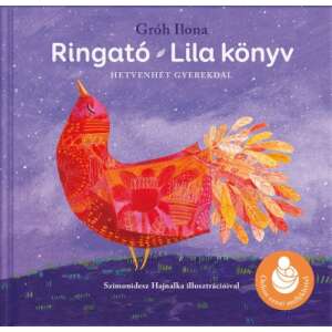 Ringató - Lila könyv - Hetvenhét gyerekdal 46838404 Gyermek könyvek