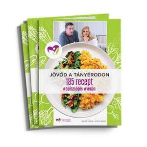 Hévízi Ákos és Hévízi Dóra receptkönyve, Jövőd a tányérodon, 185 vegán recept - Egészség & Életmód könyv