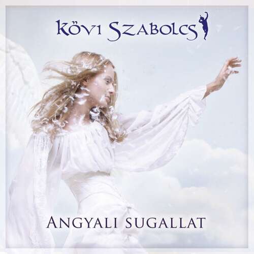 ANGYALI SUGALLAT - CD-MP3 - Kövi Szabolcs