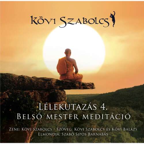 LÉLEKUTAZÁS 4. - Mesélős meditáció - CD-MP3 - Kövi Szabolcs
