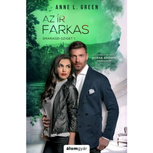 Anne L. Green: Az ír farkas - Smaragd-sziget 1. romantikus thriller - Szórakoztató irodalmi könyv