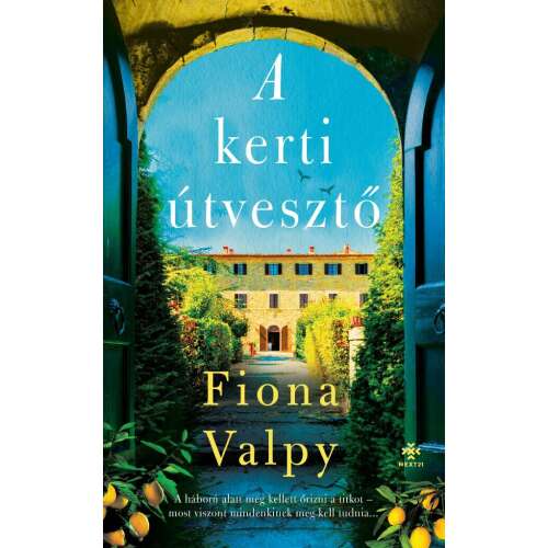 A kerti útvesztő, Fiona Valpy regénye, egy toszkán villa története a II. világháború idején 