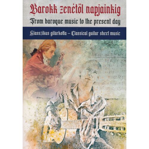 Barokk zenétől napjainkig - klasszikus gitárkotta