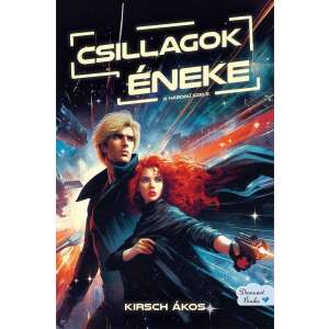 Csillagok éneke: A háború szele, sci-fi regény, Kirsch Ákos, könyvborító - Sci-Fi könyv