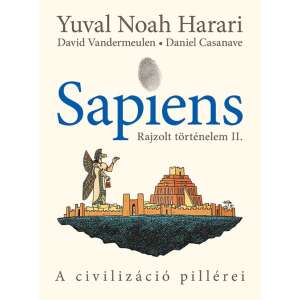 Sapiens - Rajzolt történelem II. - A civilizáció pillérei 46331433 