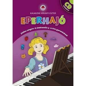 Eperhajó – játékos zongora- és énektanulás 4-12 éves gyermekeknek 36150481 Gyermek könyv