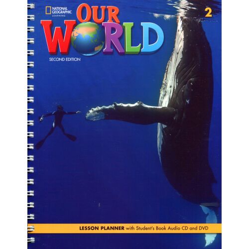 Our World 2 tanmenet tervező hallgatói Audio CD-vel és DVD-vel, National Geographic Learning, Második kiadás - Nyelvkönyv és szótár