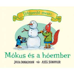 Mókus és a hóember (Eichhörnchen und der Schneemann) - auf Ungarisch 46836686 - Bücher