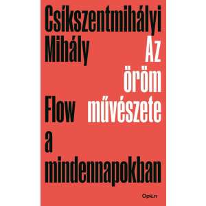 Az öröm művészete - Flow a mindennapokban Mihaly Csikszentmihalyi könyv borítója - Egészség & Életmód könyv