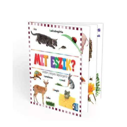 Mit eszik? - Vidám képes lapozó, melyben a gyerekek megismerkednek az állatok táplálkozási szokásaival, Vagabund Kiadó