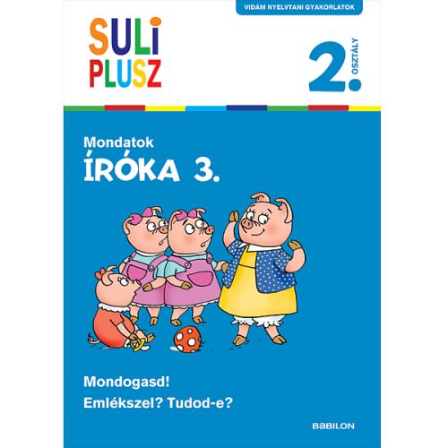 Suli Plusz Íróka 3. munkafüzet 2. osztály - Mondattípusok gyakorlófüzet - Könyv
