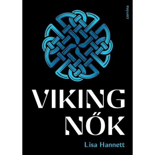 Viking nők könyvborító Lisa Hannetttől - Történelmi és ismeretterjesztő könyv