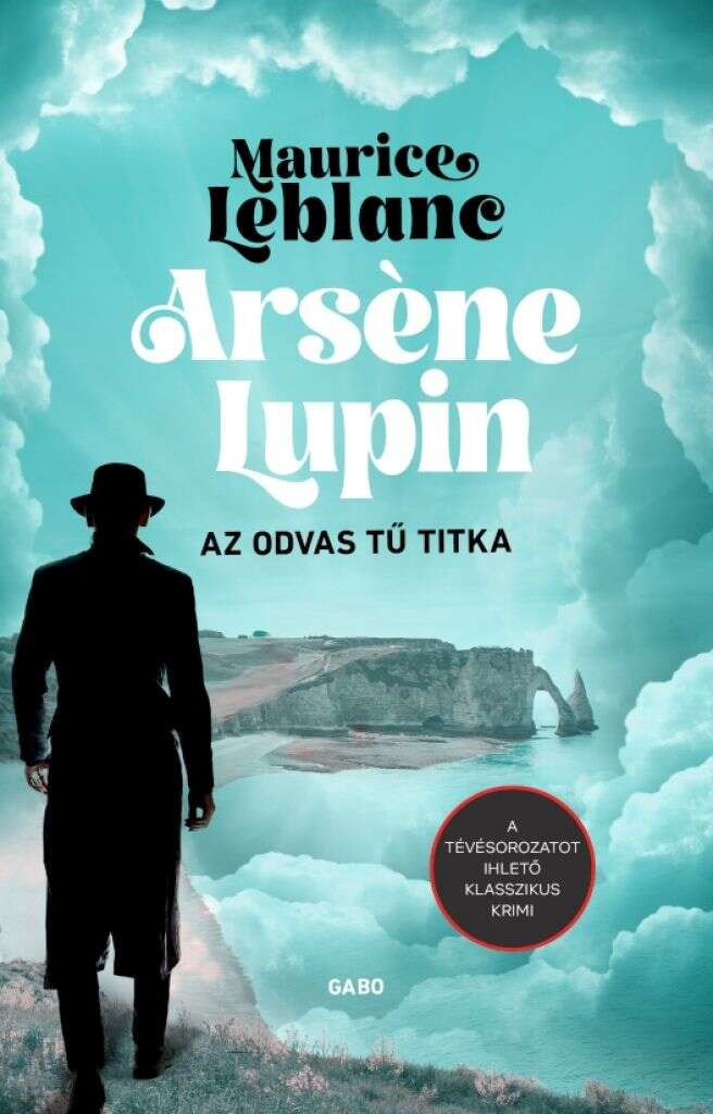 Arsene Lupin – Az odvas tű titka