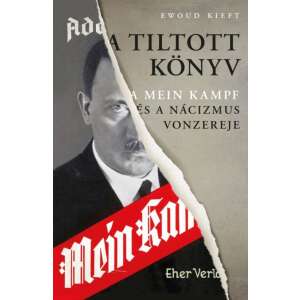 A tiltott könyv - A Mein Kampf és a nácizmus vonzereje 46276426 Történelmi és ismeretterjesztő könyvek
