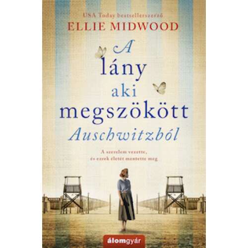 A lány, aki megszökött Auschwitzból könyvborító Ellie Midwoodtól - Szépirodalmi könyv és regény