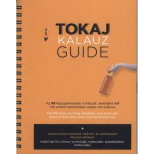 Tokaj Kalauz Guide 2014 46335920 Könyv ételekről, italokról