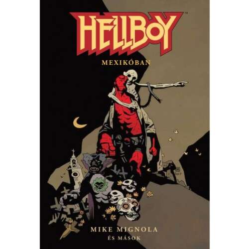 Hellboy: Rövid történetek 1. - Hellboy Mexikóban 46333181