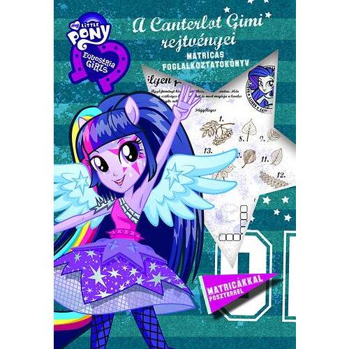 A Canterlot Gimi rejtvényei - Equestria girls - Matricás foglalkoztatókönyv poszterrel 46840144