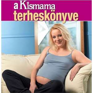A Kismama terheskönyve 46840823 Könyvek terhességről és a szülésről