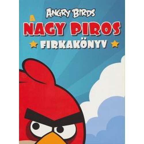 Angry Birds - A nagy #pirosfirkakönyv